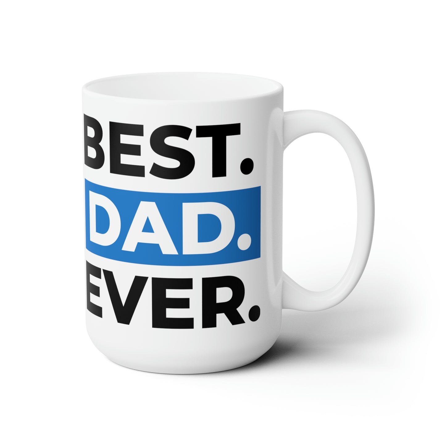 Best. Dad. Ever. Mug